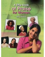 A Little Book of Praise for Women