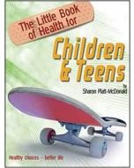 The Little Book of Health for Children and Teens