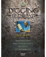 Digging Up the Past - DVD 6