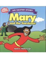 Mary and the Gardener (Lost Sheep Series)