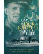 Captain Jack Radley and the Heyday of the Fleet