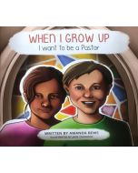 When I Grow Up: I Want to Be a Pastor