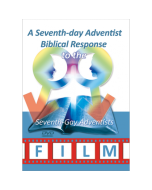 A Seventh-day Adventist Biblical Response to the "Seventh-Gay Adventists" Film DVD