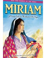 Miriam (Men and Women of the Bible series)