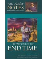 2018 Q2 Ellen G. White Notes - Preparation for the End Time