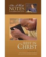 2021 Q3 Ellen G. White Notes - Rest in Christ