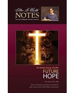 2022 Q4 Ellen G. White Notes - On Death, Dying and the Future Hope