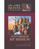 2023 Q4 Ellen G. White Notes - God's Mission, My Mission