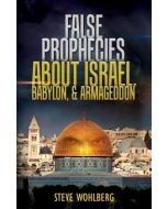 False Prophecies about Israel, Babylon, & Armageddon