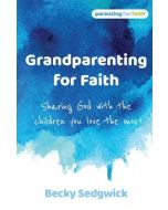 Grandparenting for Faith