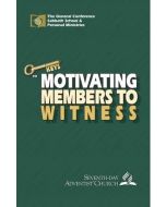 Keys to Motivating Members to Witness