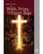 On Death, Dying, and the Future Hope (lesson companion book)