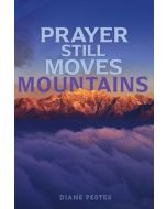 Prayer Still Moves Mountains