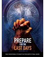 Prepare for the Last Days - EGW Devotional