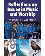 Reflections on Issues in Music and Worship