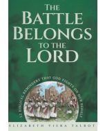 The Battle Belongs to the Lord