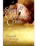 Shape of the Coming Crisis