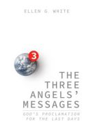 The Three Angels' Messages