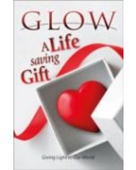 A Life Saving Gift - GLOW Tract #1 (100 PACK)